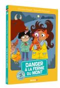 Les enquêtes de Maëlys (T. 28). Danger à la ferme du Mont , Christine Pompéï , Raphaëlle Barbanègre , Livre jeunesse 