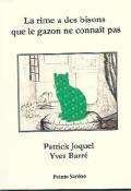 La rime a des bisons que le gazon ne connaît pas , Patrick Joquel , Yves Barré , Livre jeunesse