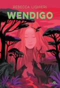 Wendigo, Rebecca Lighieri, livre jeunesse