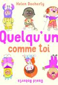 Quelqu’un comme toi, Helen Docherty, David Roberts, livre jeunesse