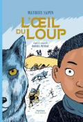 L'œil du loup, Mathieu Sapin, Clémence Sapin, livre jeunesse