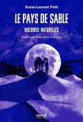 Le pays de sable : histoires naturelles, Xavier-Laurent Petit, Amandine Delaunay, livre jeunesse