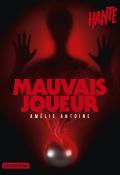 Mauvais joueur, Amélie Antoine, livre jeunesse