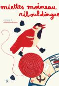 Miettes moineau ribouldingue, Anne Herbauts, livre jeunesse