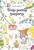 Trois petites lumières, Maria Ramos, livre jeunesse