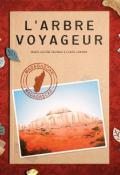 L’arbre voyageur , Marie-Hélène Sauvage , Claire Lemoine , Livre jeunesse 