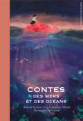 Contes des mers et des océans , Rolande Causse , Nane Vézinet , Jean-Luc Vézinet ,  Nesseldë , Livre jeunesse
