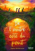 De l'autre côté du pont, Padma Venkatraman, livre jeunesse