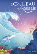 L’eau qui nous lie , Claire Lemoine , Livre jeunesse