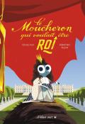 Le moucheron qui voulait être roi, Cécile Alix, Sébastien Pelon, livre jeunesse