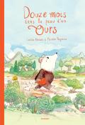 Douze mois dans la peau d'un ours , Laetitia Rohrbach , Maurèen Poignonec , Livre jeunesse