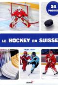Le hockey en Suisse - De Gréa - Livre jeunesse 