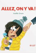 Allez, on y va ! , Amélie Graux , Déborah d’Hostingue , Livre jeunesse 