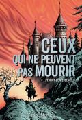 Ceux qui ne peuvent pas mourir (T. 3) : l'esprit de Werdenfels, Karine Martins, livre jeunesse