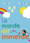 Le monde est immense, Anne Cortey, Marion Cocklico, livre jeunesse