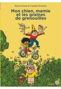 Mon chien, mamie et les graines de grenouilles, 