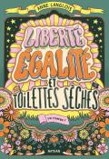 Liberté, égalité et toilettes sèches, Anne Langlois, livre jeunesse