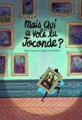 Mais qui a volé la Joconde ?, Samir Senoussi, Sébastien Mourrain, livre jeunesse