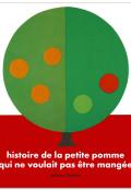 Histoire de la petite pomme qui ne voulait pas être mangée, Bertrand Ruillé, Mila Boutan, livre jeunesse