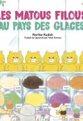 Les matous filous. Au pays des glaces, Noriko Kudoh, livre jeunesse