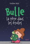 Bulle, la tête dans les étoiles, Stephan Pastis, livre jeunesse