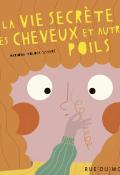 La vie secrète des cheveux et autres poils, Mariona Tolosa Sisteré, livre jeunesse