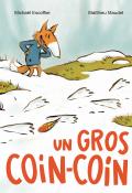 Un gros coin-coin, Michaël Escoffier, Matthieu Maudet, livre jeunesse