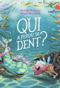 Qui a perdu sa dent ?, Michelle Robinson, Briony May Smith, livre jeunesse