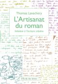 L'artisanat du roman : initiation à l'écriture créative, Thomas Lavachery