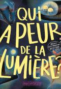 Qui a peur de la lumière ?, Anna McGregor, livre jeunesse