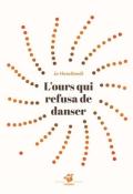 l'ours qui refusa de danser, Jo Hoestlandt, livre jeunesse