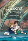 Le secret des livres volés, Florence Jenner Metz, livre jeunesse