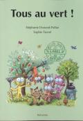 Tous au vert !, Stéphanie Dunand-Pallaz, Sophie Turrel, livre jeunesse
