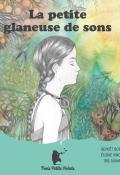 La petite glaneuse de sons, Benoit Bories, livre jeunesse