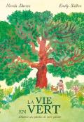 La vie en vert, Nicola Davies, Emily Sutton, livre jeunesse