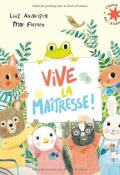 Vive la maîtresse !, Luis Amavisca, Mar Ferrero, livre jeunesse