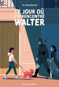 Le jour où j'ai rencontré Walter, Jo Hoestlandt, livre jeunesse