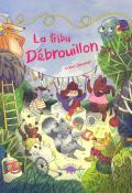 La tribu Débrouillon, Coline Sauvand, livre jeunesse