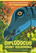 Diplodocus, géant gourmand, Sandra Laboucarie, Didier Balicevic, livre jeunesse