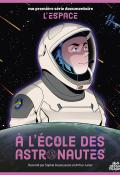 À l’école des astronautes, Sophie Dussaussois, Arthur Junier, livre jeunesse