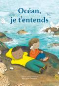 Océan, je t'entends, Kallie George, Carmen Mok, livre jeunesse