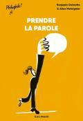 Prendre la parole, Benjamin Delmotte, Alice Meteignier, livre jeunesse