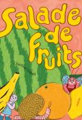 Salade de fruits, Charline Giquel, livre jeunesse