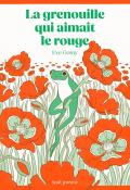 La grenouille qui aimait le rouge, Eve Gomy, livre jeunesse