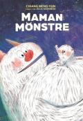 Maman monstre, Chiang Meng-Yun, livre jeunesse