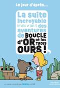 Le jour d'après. La suite incroyable (mais vraie) des aventures de boucle d'or et les trois ours !, Mathis, livre jeunesse