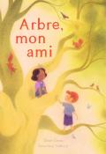 Arbre, mon ami, Dawn Casey, Geneviève Godbout, livre jeunesse