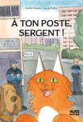 À ton poste, sergent !, Aurélie Magnin, Lucie Maillot, livre jeunesse