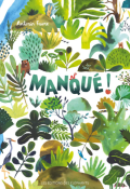 Manqué !, Antonin Faure, livre jeunesse