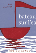 Bateau sur l'eau, Julia Chausson, livre jeunesse